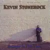 Kevin Stonerock - Stranger in This Town